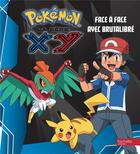 Couverture du livre « Pokémon - la série XY ; fac-à-face avec Brutalibré » de  aux éditions Hachette Jeunesse