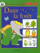 Couverture du livre « Dis-moi pourquoi Babar ; dans la forêt » de  aux éditions Le Livre De Poche Jeunesse