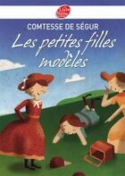 Couverture du livre « Les petites filles modèles » de Sophie De Segur aux éditions Le Livre De Poche Jeunesse