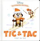 Couverture du livre « Mes premières histoires : Tic et Tac découvrent le ski » de Disney aux éditions Disney Hachette