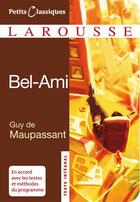 Couverture du livre « Bel-Ami » de Guy de Maupassant aux éditions Larousse