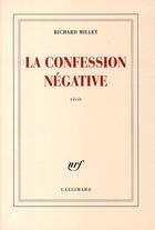 Couverture du livre « La confession négative » de Richard Millet aux éditions Gallimard