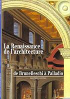 Couverture du livre « La renaissance de l'architecture - de brunelleschi a palladio » de Bertrand Jestaz aux éditions Gallimard