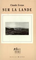 Couverture du livre « Sur la lande » de Claude Eveno aux éditions Gallimard