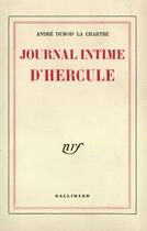 Couverture du livre « Journal intime d'hercule » de Dubois La Chartre A. aux éditions Gallimard (patrimoine Numerise)