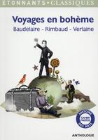 Couverture du livre « Voyages en bohème » de Charles Baudelaire et Paul Verlaine et Arthur Rimbaud aux éditions Flammarion
