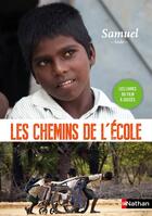 Couverture du livre « LES CHEMINS DE L'ECOLE ; Samuel ; Inde » de  aux éditions Nathan