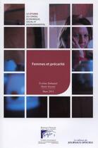 Couverture du livre « Femmes et précarité ; rapports du CESE 2013-9 » de Henri Joyeux et Eveline Duhamel aux éditions Direction Des Journaux Officiels