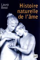 Couverture du livre « Histoire naturelle de l'ame » de Laura Bossi aux éditions Puf