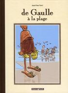 Couverture du livre « De Gaulle à la plage » de Jean-Yves Ferri aux éditions Dargaud