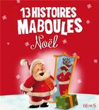 Couverture du livre « 13 HISTOIRES MABOULES ; Noël » de  aux éditions Fleurus