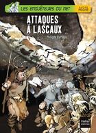 Couverture du livre « Les enquêteurs du net ; attaques à Lascaux » de Philippe Barbeau et Jerome Brasseur aux éditions Hatier