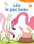 Couverture du livre « Leo le pas beau » de Virginie Desmoulin et Francoise Bobe aux éditions Lito