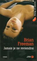 Couverture du livre « Jamais je ne reviendrai » de Brian Freeman aux éditions Presses De La Cite