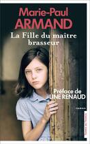 Couverture du livre « La fille du maitre-brasseur » de Marie-Paul Armand aux éditions Presses De La Cite