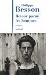 Couverture du livre « Retour parmi les hommes » de Philippe Besson aux éditions Julliard