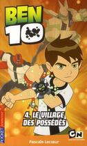 Couverture du livre « Ben 10 Tome 4 » de Lecoeur Pascale aux éditions Pocket Jeunesse