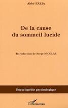 Couverture du livre « De la cause du sommeil lucide » de Faria aux éditions Editions L'harmattan