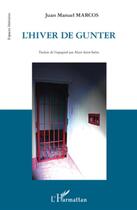 Couverture du livre « L'hiver de Gunter » de Juan Manuel Marcos aux éditions L'harmattan