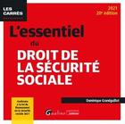 Couverture du livre « L'essentiel du droit de la sécurité sociale (édition 2021) » de Dominique Grandguillot aux éditions Gualino