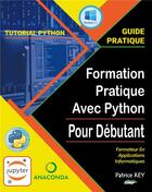 Couverture du livre « Formation Pratique Avec Python : Jupyter Notebook » de Patrice Rey aux éditions Books On Demand