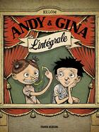 Couverture du livre « Andy & Gina : Intégrale Tomes 1 à 5 » de Relom aux éditions Fluide Glacial