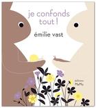Couverture du livre « Je confonds tout ! » de Emilie Vast aux éditions Memo