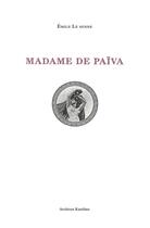 Couverture du livre « Madame de Païva » de Emile Le Senne aux éditions Kareline