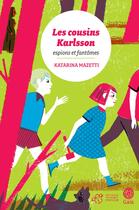 Couverture du livre « Les cousins Karlsson Tome 1 ; espions et fantômes » de Katarina Mazetti aux éditions Thierry Magnier