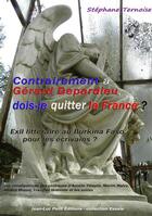 Couverture du livre « Contrairement à Gérard Depardieu, dois-je quitter la France ? » de Stephane Ternoise aux éditions Jean-luc Petit Editions