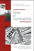 Couverture du livre « Sexe et vulnérabilité » de Francois-Xavier Roux-Demare aux éditions Institut Universitaire Varenne