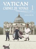 Couverture du livre « Vatican, carnet de voyage Tome 1 » de Ikuni Asuka aux éditions Komikku