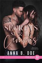 Couverture du livre « Blairwood University Tome 2 : secret sur le campus » de Anna B. Doe aux éditions Juno Publishing