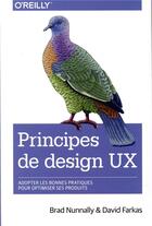 Couverture du livre « Le design UX » de Brad Nunnally et David Farkas aux éditions First Interactive