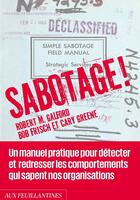 Couverture du livre « Sabotage ! » de Robert Galford et Bob Frisch et Cary Greene aux éditions Aux Feuillantines