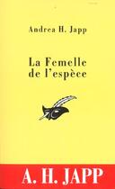 Couverture du livre « La femelle de l'espece » de Andrea H. Japp aux éditions Editions Du Masque