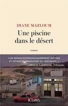 Couverture du livre « Une piscine dans le désert » de Diane Mazloum aux éditions Lattes