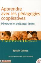 Couverture du livre « Apprendre avec les pedagogies cooperatives » de Sylvain Connac aux éditions Esf