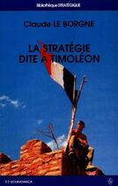 Couverture du livre « La stratégie dite à Timoléon » de Claude Le Borgne aux éditions Economica