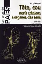 Couverture du livre « Anatomie ; tête, cou, nerfs craniens & organes des sens » de Trouilloud Trost aux éditions Ellipses