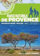 Couverture du livre « Balades dans les parcs naturels de Provence t.1 » de Patrick Merienne aux éditions Ouest France