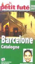 Couverture du livre « GUIDE PETIT FUTE ; COUNTRY GUIDE ; Barcelone, Catalogne (édition 2006-2007) (édition 2006/2007) » de  aux éditions Le Petit Fute