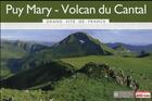 Couverture du livre « Puy Mary, volcan du Cantal ; édition 2016 » de Collectif Petit Fute aux éditions Le Petit Fute