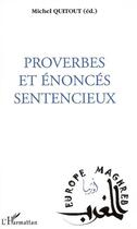 Couverture du livre « Proverbes et énoncés sentencieux » de Michel Quitout aux éditions L'harmattan