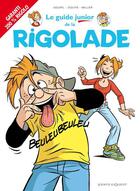 Couverture du livre « Le guide junior Tome 15 ; de la rigolade » de Jacky Goupil et Eric Miller et Sylvia Douye aux éditions Vents D'ouest