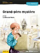 Couverture du livre « Grand-père mystère ; le rêve de Marie » de Philippe Barbeau aux éditions Sedrap