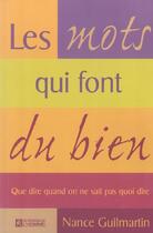 Couverture du livre « Mots qui font du bien » de Nance Guilmartin aux éditions Editions De L'homme