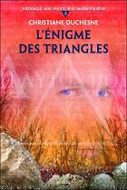 Couverture du livre « L'enigme des triangles » de Christiane Duchesne aux éditions Editions Boreal