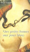 Couverture du livre « La petite femme aux yeux bleus » de Irene Stecyk aux éditions Renaissance Du Livre