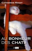 Couverture du livre « Au bonheur des chats » de Catherine Rihoit aux éditions Archipel